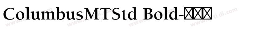 ColumbusMTStd Bold字体转换